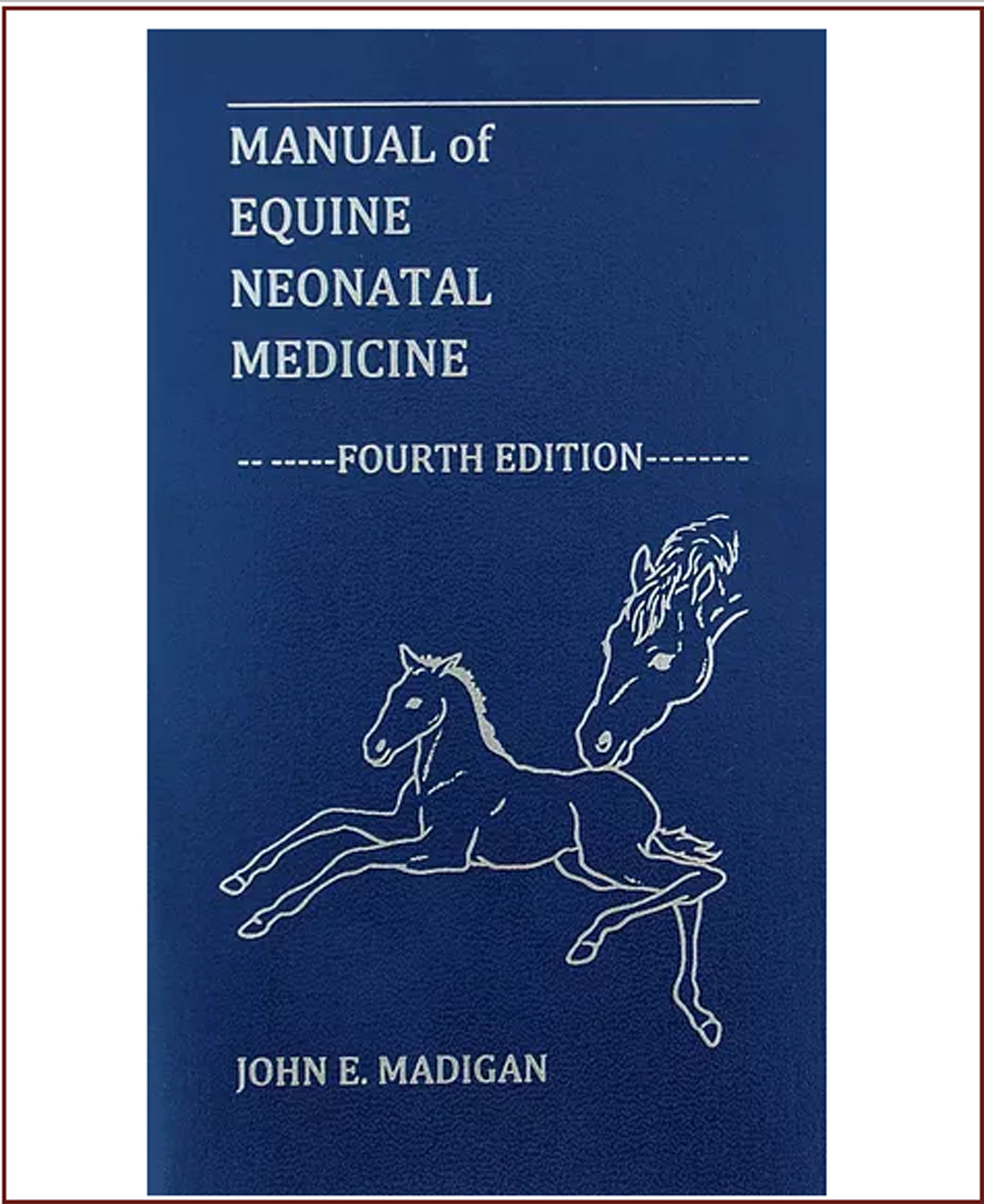 New Chapter Available from Manual of Equine Neonatal Medicine 