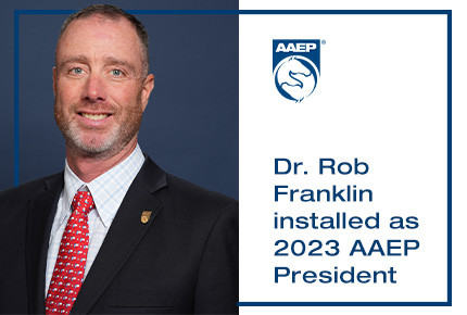 Dr. Rob Franklin, the new president of the AAEP. 